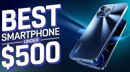 Best Budget Smartphones Under $500 in 2025|theinsidehub